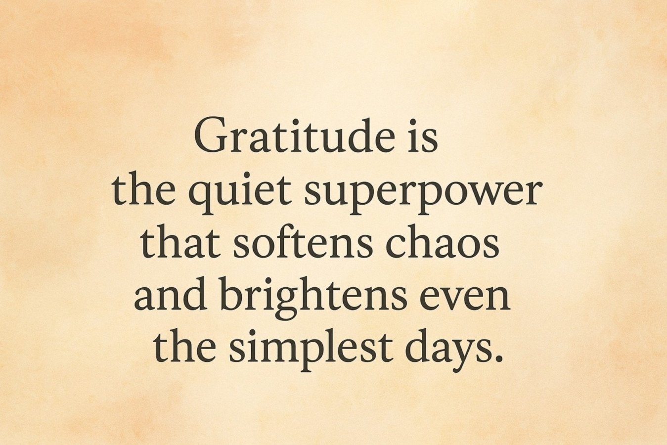 Gratitude: The Quiet Superpower We Forget to Use